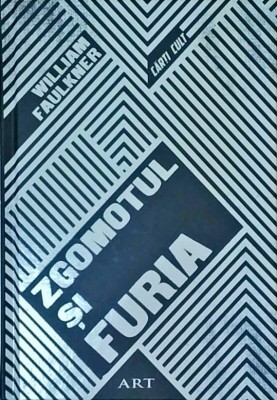 William Faulkner - Zgomotul si furia foto
