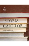 Istoria cartilor - Martyn Lyons