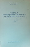 Tehnica insamantarilor artificiale la animalele domestice - N. Lunca, 1954