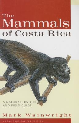 The Mammals of Costa Rica: A Natural History and Field Guide foto