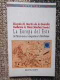 LA EUROPA DEL ESTE: DEL TELON DE ACERO A LA INTEGRACION EN LA UNI ON EUROPEA