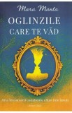 Oglinzile care te vad - Mara Manta