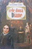 Cele Doua Diane - Alexandre Dumas, 1994, Romana, 450 pagini, Roman Cartonat
