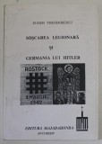 MISCAREA LEGIONARA SI GERMANIA LUI HITLER de EUGEN THEODORESCU , 1996