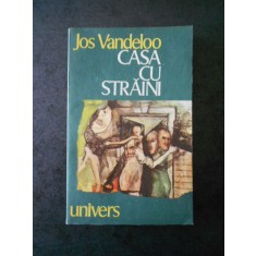 Jos Vandeloo - Casa cu straini