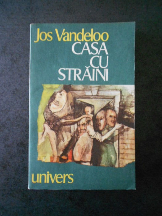 Jos Vandeloo - Casa cu straini