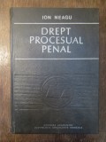 DREPT PROCESUAL PENAL -ION NEAGU, Humanitas