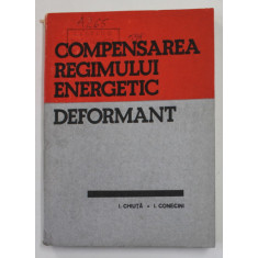 COMPENSAREA REGIMULUI ENERGETIC DEFORMANT de I. CHIUTA si I. CONECINI , 1989
