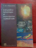 Indrumator Tehnologic Al Muncitorilor Turnatori - C.gh. Radulescu ,540158, Tehnica