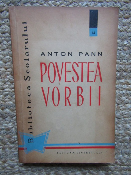 ANTON PANN - POVESTEA VORBII