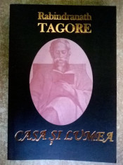 Rabindranath Tagore - Casa si lumea foto
