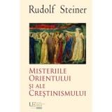 Misteriile Orientului si ale crestinismului - Rudolf Steiner