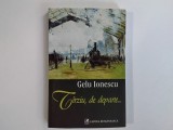 Gelu Ionescu - TARZIU, de departe... ( editura Cartea Romaneasca, 2012 ) / cu autograf pentru Radu Cosasu, Cartea Romaneasca Educational