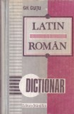 Gh. Gutu - Dictionar latin-roman