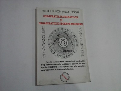 CONJURATIA ILUMINATILOR SI ORGANIZATIILE SECRETE MODERNE - WILHELM VON ANGELSDORF foto