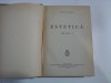 Estetica Tudor Vianu vol. 1 si 2, 1934. Filosofie