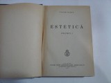 ESTETICA vol.1 si vol.2 - TUDOR VIANU - Bucuresti, 1934