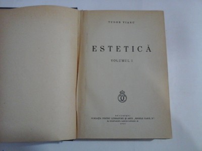 ESTETICA vol.1 si vol.2 - TUDOR VIANU - Bucuresti, 1934 foto