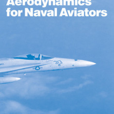 Aerodynamics for Naval Aviators: Navweps 00-80t-80