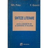 Gh. Puiu - Sinteze literare pentru clasele IX-XII si admiterea in facultate (Editia: 1995)
