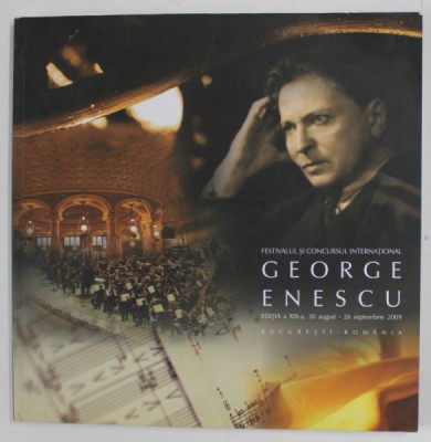 FESTIVALUL SI CONCURSUL INTERNATIONAL &amp;#039;&amp;#039; GEORGE ENESCU &amp;#039;&amp;#039; , EDITIA A XIX -A , 30 AUGUST- 26 SEPTEMBRIE , 2009 * MICI DEFECTE foto