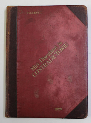 MICI DISCUTIUNI IN CONTRADICTORIU , VOLUMUL I , ALBUM CU DECUPAJE , CARICATURI ALE DIFERITELOR PERSONALITATI ROMANE SI TEXT , LIPITE MANUAL , 1929 foto