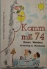 Komm mit 74. Reisen, Wandern, Erholung in Rumanien