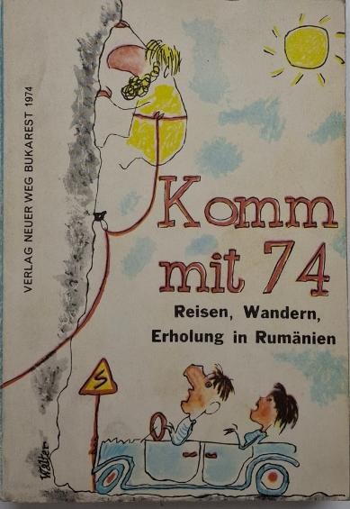 Komm mit 74. Reisen, Wandern, Erholung in Rumanien