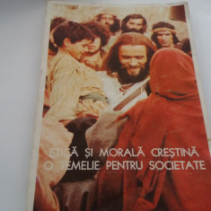 ETICA SI MORALA CRESTINA O TEMELIE PENTRU SOCIETATE MANUALUL PROFESORULUI