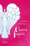 Cartea cu &icirc;ngeri. Prima - Paperback brosat - Andreia Martinescu - For You