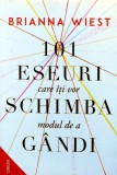 101 eseuri care iti vor schimba modul de a gandi - 2023 - Brianna Wiest (Y418)