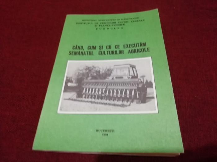 VASILE POPESCU - CAND CUM SI CU CE EXECUTAM SEMANATUL CULTURILOR AGRICOLE 1994