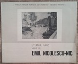 Eternul Paris vazut de Emil Nicolescu-Nic// brosura expozitie
