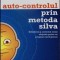 AUTOCONTROLUL PRIN METODA SILVA-JOSE SILVA IMPREUNA CU PHILIP MIELE-335070