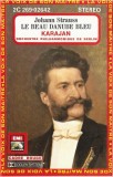 Johann Strauss Jr. / Herbert von Karajan, Berliner Philharmoniker - Le Beau Danube Bleu, Caseta audio