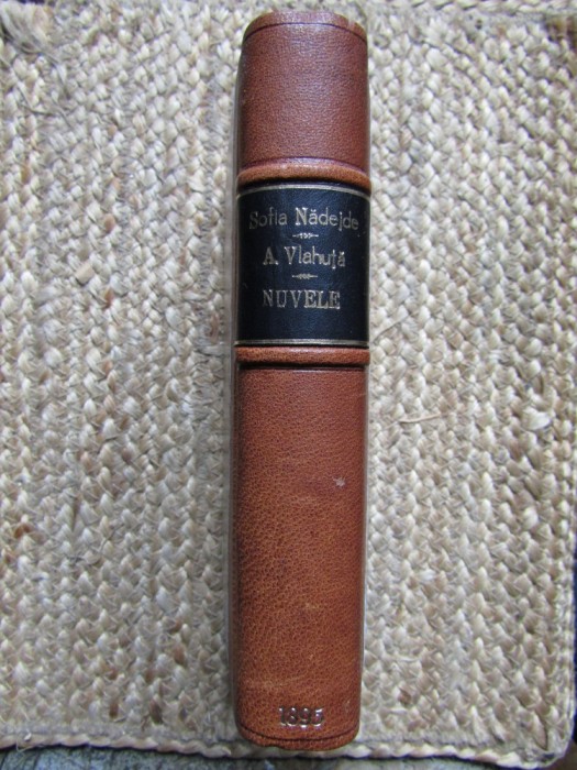 SOFIA NADEJDE NUVELE 1895/NUVELE /A VLAHUTA NUVELE 3 TITLURI COLEGATE LEGATURA NOUA LUX