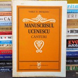 Rară! Manuscrisul UCENESCU * C&acirc;nturi * Vasile D. Nicolescu - C&acirc;ntări Arhaice Rom&acirc;nești - Editura Muzicală