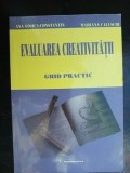 Evaluarea creativitatii Ghid practic- Ana Stoica-Constantin, Mariana Caluschi