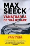 Vanatoarea de vrajitoare - Max Seeck, 2021