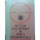 METODE ELECTRONICE IN FIZICA EXPERIMENTALA-I. SPANULESCU, I. DIMA, R. PARVAN-227579