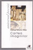 Rainer Maria Rilke - Cartea imaginilor