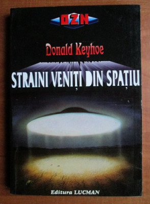 Donald Keyhoe - Straini veniti din spatiu foto