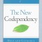 The New Codependency: Help and Guidance for Today&#039;s Generation