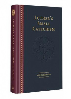 Luther&amp;#039;s Small Catechism with Explanation - 2017 Edition foto