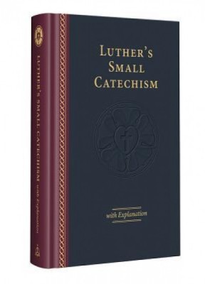 Luther&amp;#039;s Small Catechism with Explanation - 2017 Edition foto