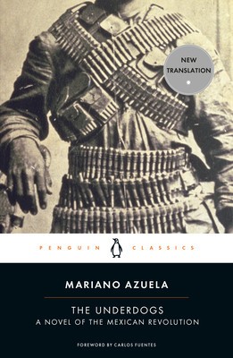 The Underdogs: A Novel of the Mexican Revolution foto