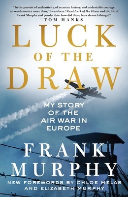 Luck of the Draw: My Story of the Air War in Europe foto