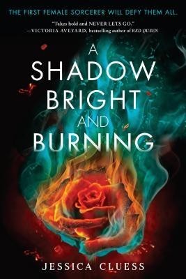 A Shadow Bright and Burning (Kingdom on Fire, Book One) foto