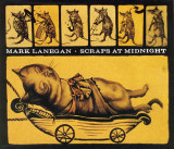 Scraps at Midnight | Mark Lanegan, Sub Pop