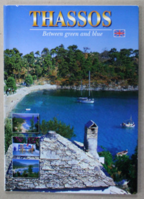 THASSOS BETWEEN GREEN AND BLUE , HISTORY , FOLKLORE , ARCHEOLOGY , TOUR , ANII &amp;#039;2000 foto